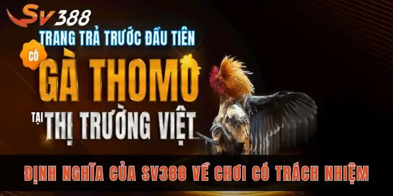 Chơi có trách nhiệm tại SV388 và mục đích định hướng chính 1 Định nghĩa của SV388 về chơi có trách nhiệm