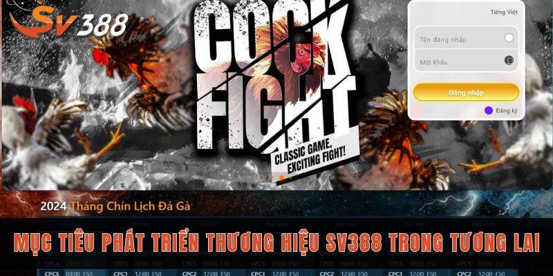 CEO Trương Tuấn Tú Sv388 và hành trình 10 năm phát triển 3 Mục tiêu phát triển thương hiệu Sv388 trong tương lai